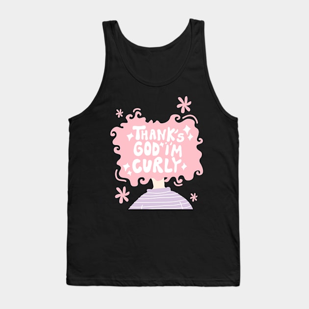 Thanks God i'm Curly Tank Top by meilyanadl